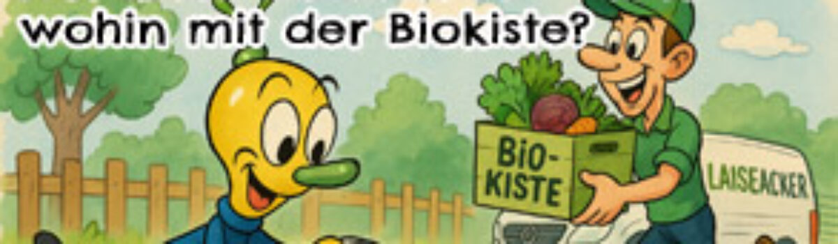 Auf nach Buxtehude – aber wohin mit der Biokiste?
