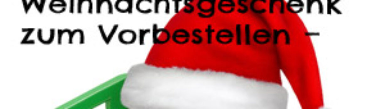 Weihnachtsgeschenk zum Vorbestellen – just look in the box