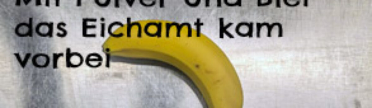 Mit Pulver und Blei – das Eichamt kam vorbei