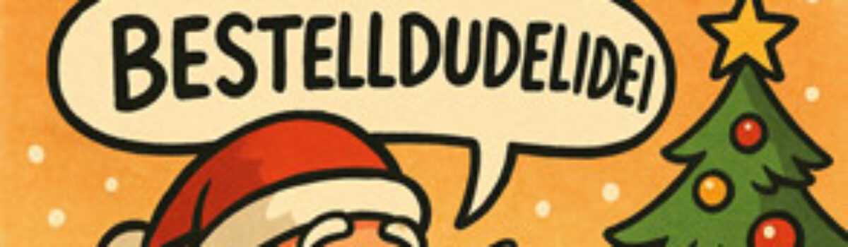 Bestelldudeldidei in der Vorweihnachtszeit